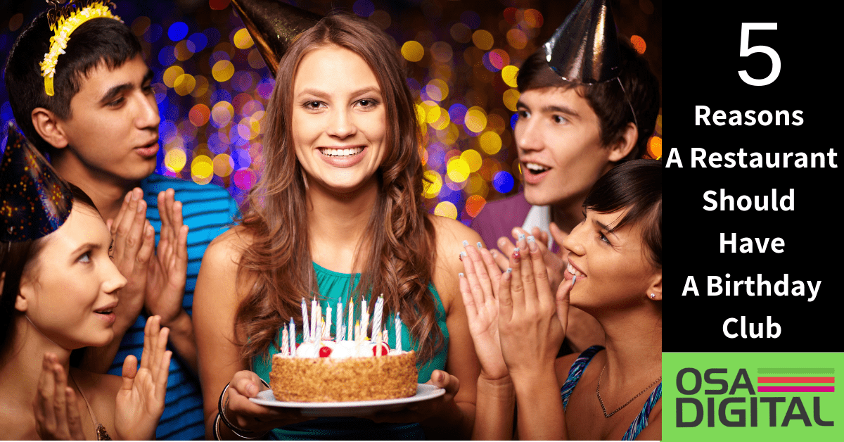 5 reason a restaurant should have a birthday club